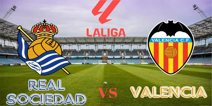 Real Sociedad Vs Valencia Liga Spanyol 2023/24